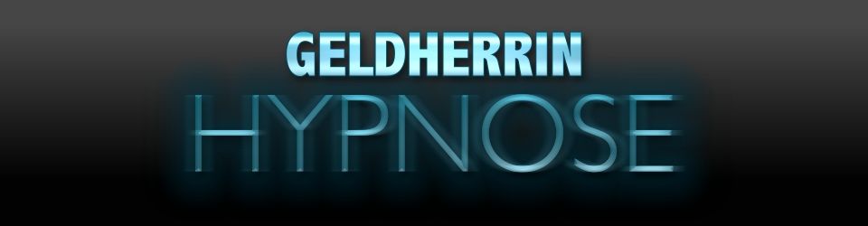 Geldherrin Hypnose